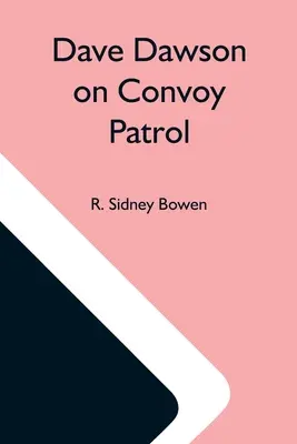 Dave Dawson na konvojovej hliadke - Dave Dawson On Convoy Patrol