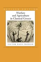 Vojenstvo a poľnohospodárstvo v klasickom Grécku, revidované vydanie - Warfare and Agriculture in Classical Greece, Revised Edition