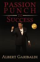 Vášňou k úspechu - Passion Punch to Success