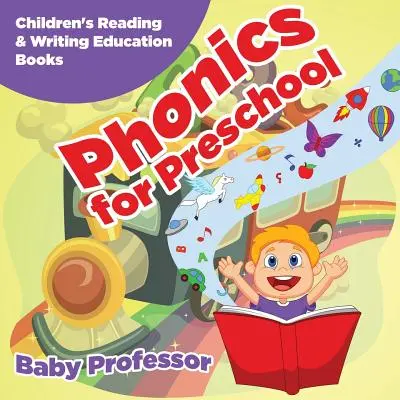 Fonológia pre predškolákov: Knihy pre deti na výučbu čítania a písania - Phonics for Preschool: Children's Reading & Writing Education Books
