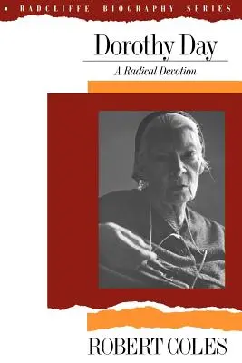 Dorothy Dayová: Radikálna oddanosť - Dorothy Day: A Radical Devotion