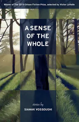 Zmysel pre celok: Príbehy - A Sense of the Whole: Stories