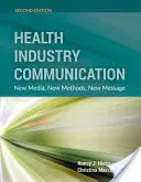 Komunikácia v zdravotníctve 2e - Health Industry Communications 2e