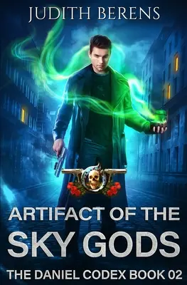 Artefakt nebeských bohov: akčné dobrodružstvo v štýle mestskej fantasy - Artifact Of The Sky Gods: An Urban Fantasy Action Adventure