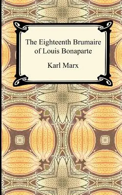Osemnásty brumaire Ľudovíta Bonaparta - The Eighteenth Brumaire of Louis Bonaparte
