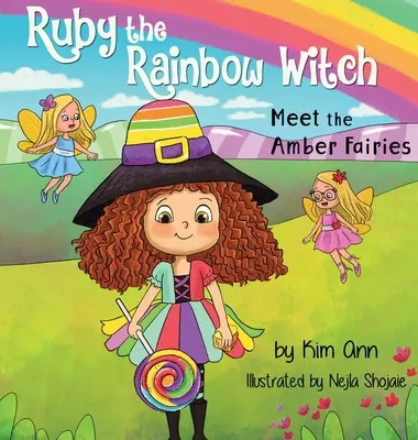 Dúhová čarodejnica Ruby: Zoznámte sa s jantárovými vílami - Ruby the Rainbow Witch: Meet the Amber Fairies