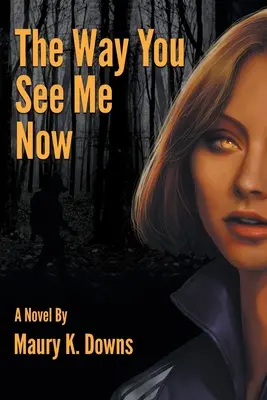 Tak, ako ma vidíš teraz - The Way You See Me Now