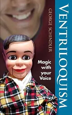 Ventriloquism: Kúzla s vaším hlasom - Ventriloquism: Magic with Your Voice