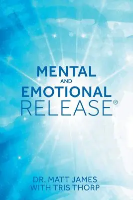Duševné a emocionálne uvoľnenie - Mental and Emotional Release