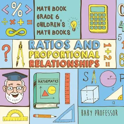 Pomery a proporcionálne vzťahy - Matematická učebnica 6. ročník - Detské knihy o matematike - Ratios and Proportional Relationships - Math Book Grade 6 - Children's Math Books
