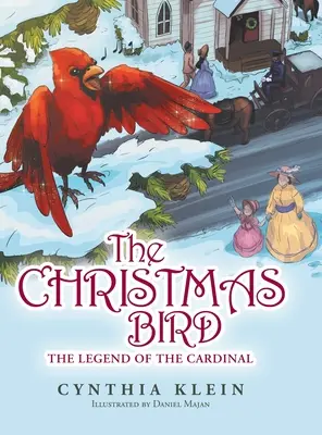 Vianočný vták: Legenda o kardinálovi - The Christmas Bird: The Legend of the Cardinal