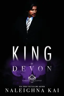 Devonský kráľ: 4. kniha série Králi hradu - King of Devon: Book 4 of the Kings of the Castle Series