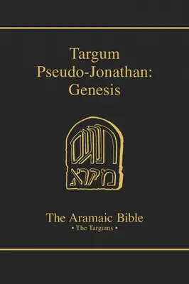 Aramejská Biblia-Targum Pseudo-Jonatán: Genesis - Aramaic Bible-Targum Pseudo-Jonathan: Genesis