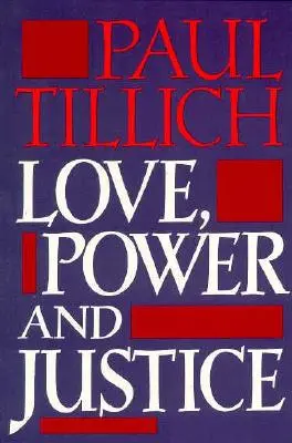 Láska, moc a spravodlivosť: Ontologická analýza a etické aplikácie - Love, Power, and Justice: Ontological Analysis and Ethical Applications