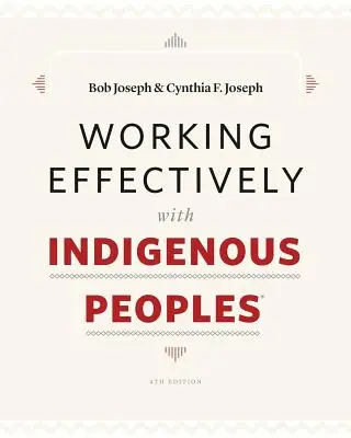 Efektívna práca s pôvodnými obyvateľmi(R) - Working Effectively with Indigenous Peoples(R)