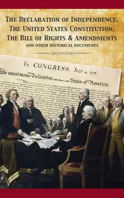 Ústava Spojených štátov a Deklarácia nezávislosti - The Constitution of the United States and The Declaration of Independence