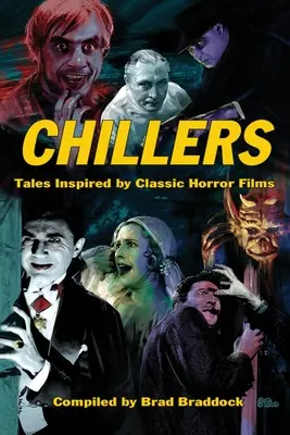 Chillers: Príbehy inšpirované klasickými hororovými filmami - Chillers: Tales Inspired by Classic Horror Films