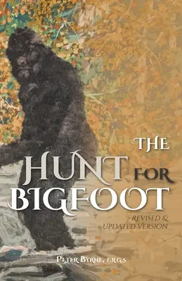 Hon na Yetiho: Revidovaná a aktualizovaná publikácia - The Hunt for Bigfoot: Revised and Updated