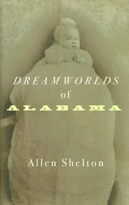 Snové svety v Alabame - Dreamworlds of Alabama