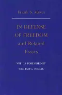 Na obranu slobody a súvisiace eseje - In Defense of Freedom and Related Essays