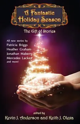 Fantastická prázdninová sezóna: Darček v podobe príbehov - A Fantastic Holiday Season: The Gift of Stories