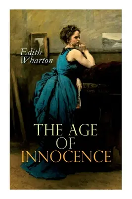 Vek nevinnosti: Romantický román - The Age of Innocence: Romance Novel