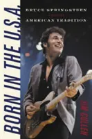 Born in the U.S.A.: Bruce Springsteen and the American Tradition