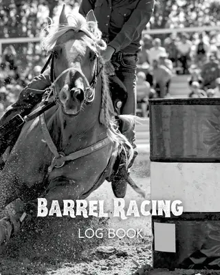 Denník pretekov v sudoch - Barrel Racing Log Book