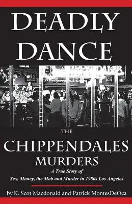 Smrtiaci tanec: Vraždy v Chippendales - Deadly Dance: The Chippendales Murders