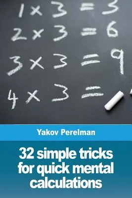 32 jednoduchých trikov na rýchle mentálne výpočty - 32 simple tricks for quick mental calculations