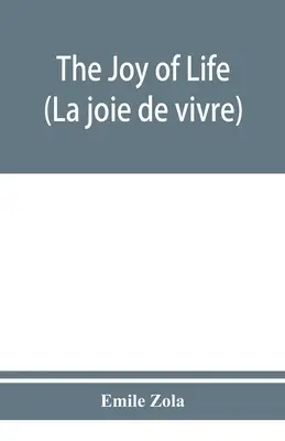 Radosť zo života (La joie de vivre) - The joy of life (La joie de vivre)