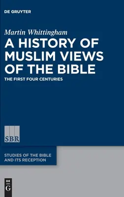 História moslimských pohľadov na Bibliu - A History of Muslim Views of the Bible