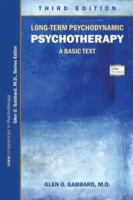 Dlhodobá psychodynamická psychoterapia: Základný text - Long-Term Psychodynamic Psychotherapy: A Basic Text