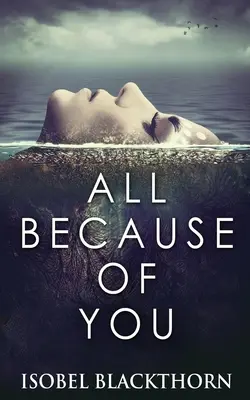 Všetko kvôli tebe - All Because Of You