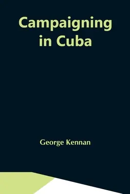 Kampaň na Kube - Campaigning In Cuba