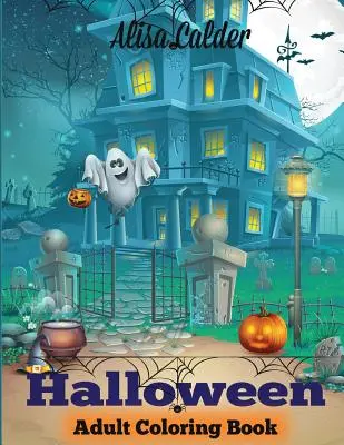 Halloweenske maľovanky: Halloweenske maľovanky pre dospelých - Halloween Coloring Book: Halloween Adult Coloring Book