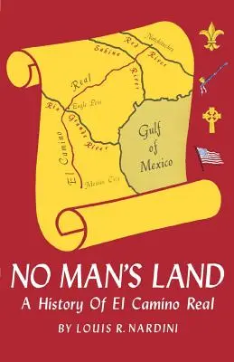 Krajina nikoho: História El Camino Real - No Man's Land: A History of El Camino Real