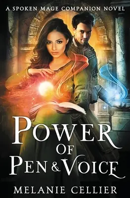 Moc pera a hlasu: A Spoken Mage Companion Novel - Power of Pen and Voice: A Spoken Mage Companion Novel