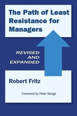 Cesta najmenšieho odporu pre manažérov - The Path of Least Resistance for Managers