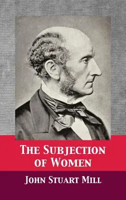 Podriadenosť žien - The Subjection of Women