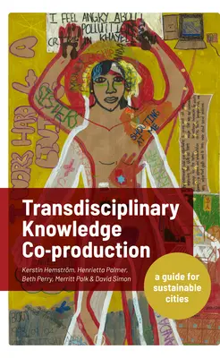 Transdisciplinárna koprodukcia znalostí pre udržateľné mestá - Transdisciplinary Knowledge Co-production for Sustainable Cities