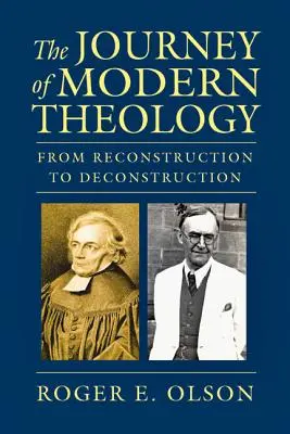 Cesta modernej teológie: Od rekonštrukcie k dekonštrukcii - The Journey of Modern Theology: From Reconstruction to Deconstruction