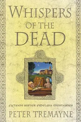 Šepoty mŕtvych: pätnásť záhad sestry Fidelmy - Whispers of the Dead: Fifteen Sister Fidelma Mysteries