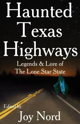 Strašidelné texaské diaľnice - Haunted Texas Highways