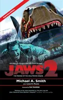 Čeľuste 2: natáčanie hollywoodskeho pokračovania: (tvrdá väzba) - Jaws 2: The Making of the Hollywood Sequel: Updated and Expanded Edition (hardback)