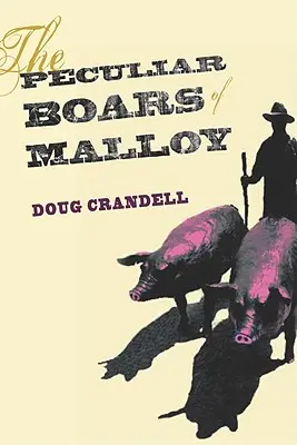 Zvláštne diviaky z Malloy - The Peculiar Boars of Malloy