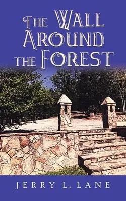 Múr okolo lesa - The Wall Around the Forest