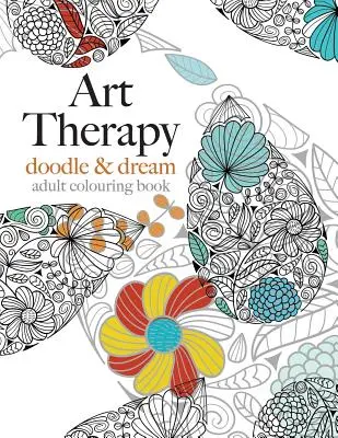 Arteterapia: Čmáranie a snívanie - Art Therapy: Doodle & Dream