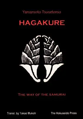 Hagakure - Cesta samuraja - The Hagakure - The Way of the Samurai