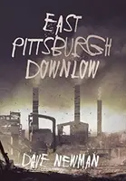 Východný Pittsburgh Downlow - East Pittsburgh Downlow